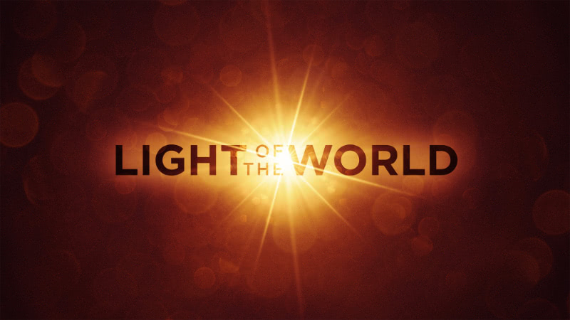 ‘Light of the World’ text against a light shining in the background